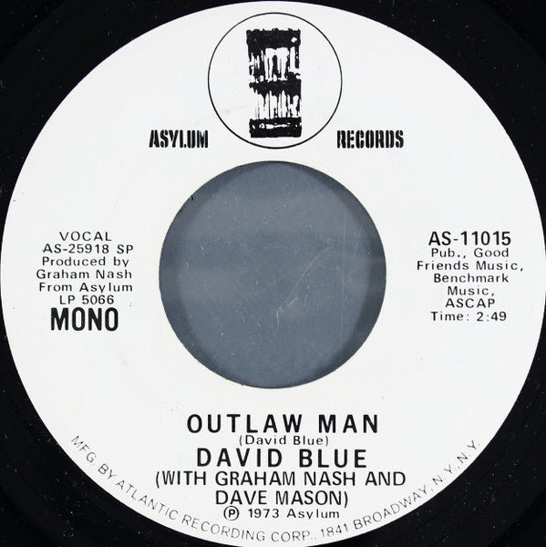 David Blue With Graham Nash And Dave Mason : Outlaw Man (7", Single, Mono, Promo, SP )