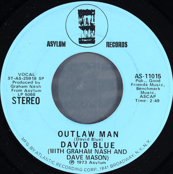David Blue With Graham Nash And Dave Mason : Outlaw Man (7", Single, Mono, Promo, SP )