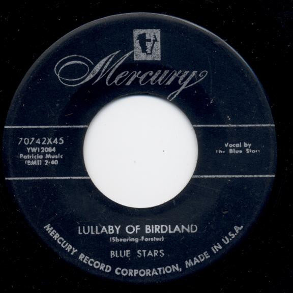 Blue Stars* : Lullaby Of Birdland / That's My Girl (7", Single)