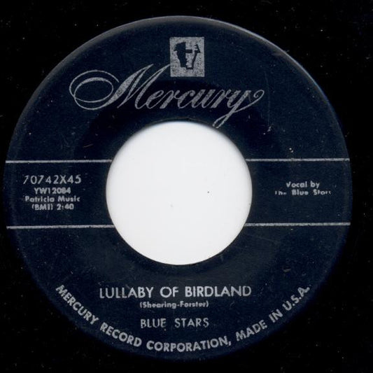 Blue Stars* : Lullaby Of Birdland / That's My Girl (7", Single)