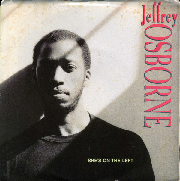 Jeffrey Osborne : She's On The Left (7", Spe)