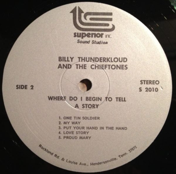 Billy Thunderkloud And The Chieftones : Where Do I Begin To Tell A Story (LP, Album)