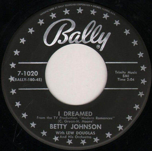 Betty Johnson : I Dreamed (7")