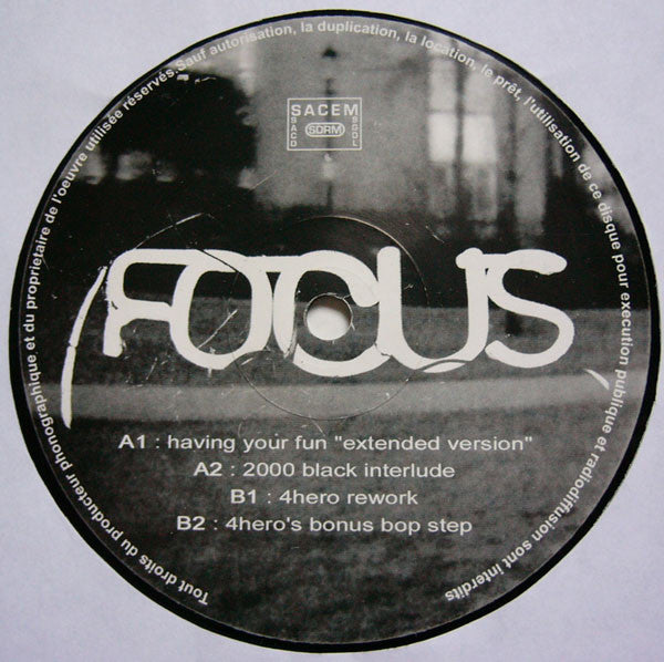Phil Asher Presents Focus : Having Your Fun (12")