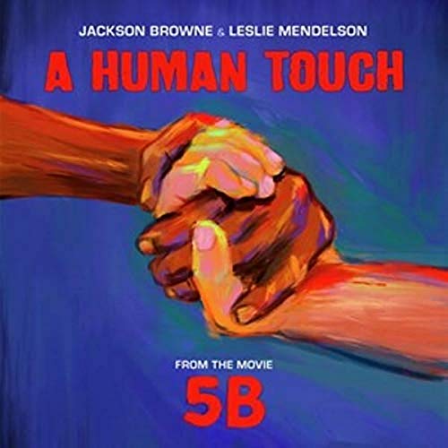 Browne, Jackson & Leslie Mendelson - A Human Touch