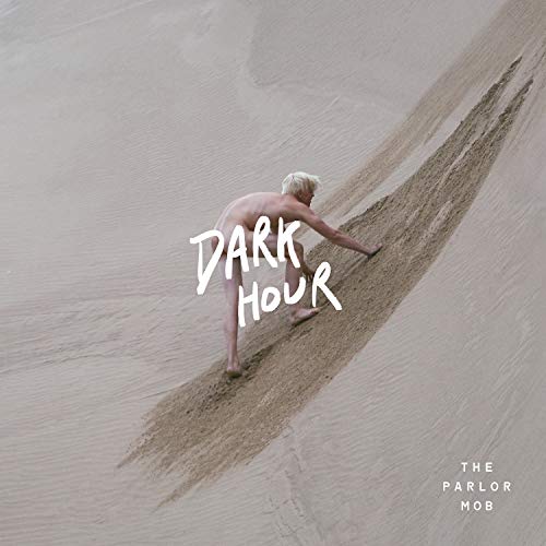 Parlor Mob - Dark Hour