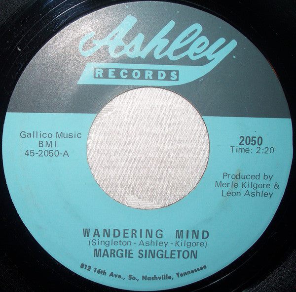 Margie Singleton : Wandering Mind / Your Conscience Sends Me Flowers (7", Single)