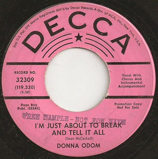 Donna Odom : I'm Just About To Break And Tell It All (7", Promo, Glo)