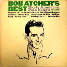 Bob Atcher : Bob Atcher's Best Early American Folk Songs (LP)