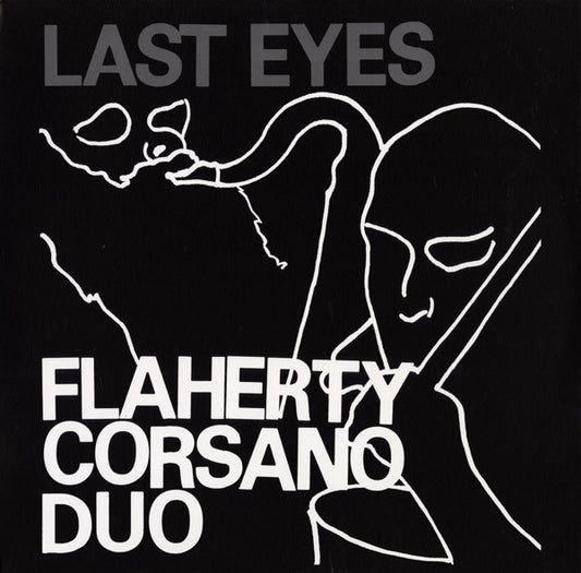 Flaherty/Corsano Duo : Last Eyes (LP)