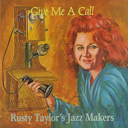 Rusty Taylor's Jazz Makers : Give Me A Call (LP, Album)
