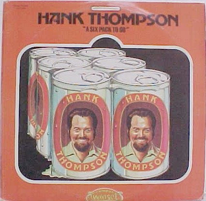 Hank Thompson : "A Six Pack To Go" (2xLP, Comp)