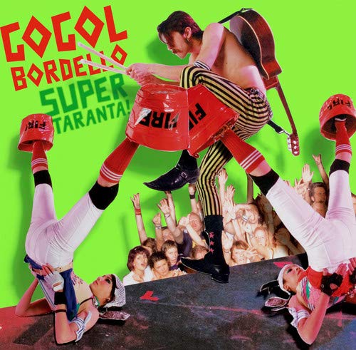 Gogol Bordello - Super Taranta