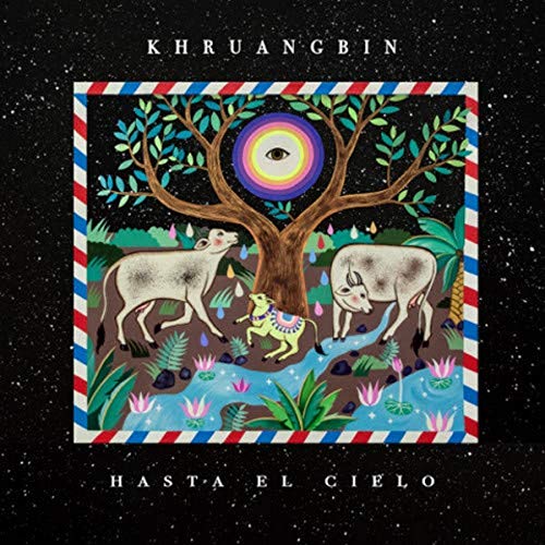 Khruangbin - Hasta el Cielo (Includes 7")