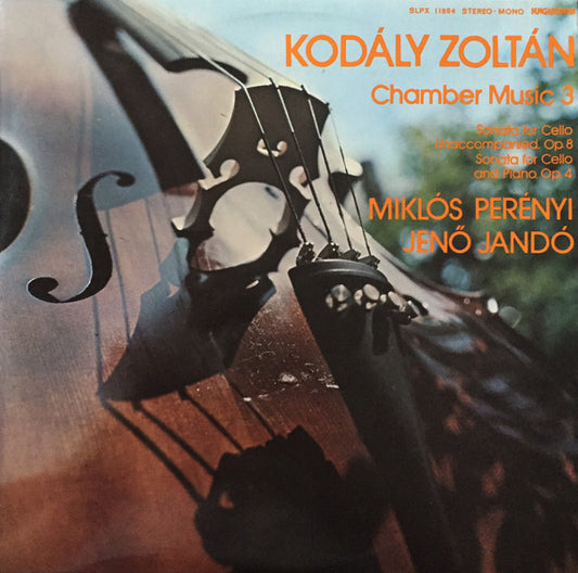 Zoltán Kodály, Miklós Perényi, Jenö Jandó : Chamber Music 3 (LP)