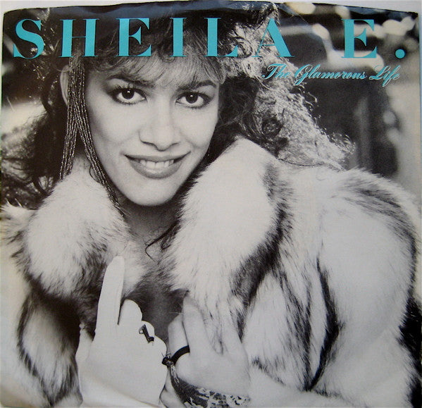 Sheila E. : The Glamorous Life (7", Single, Spe)