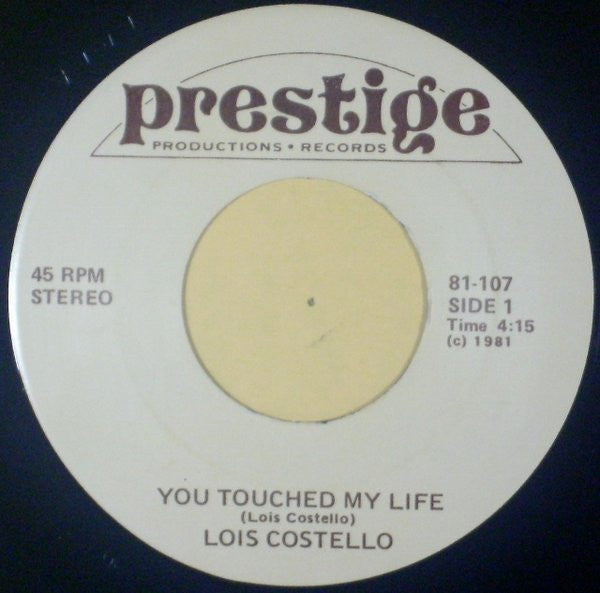 Lois Costello : You Touched My Life (7")