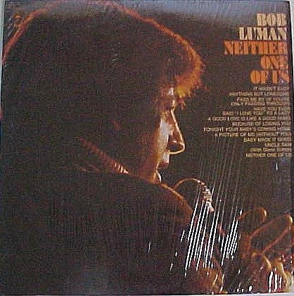 Bob Luman : Neither One Of Us (LP)