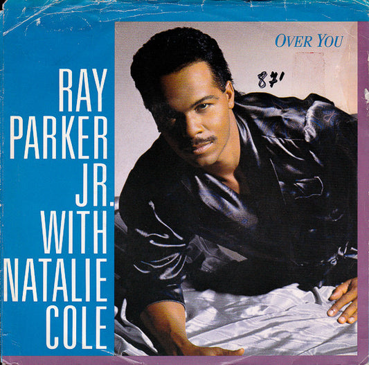 Ray Parker Jr. with Natalie Cole : Over You (7", Single)