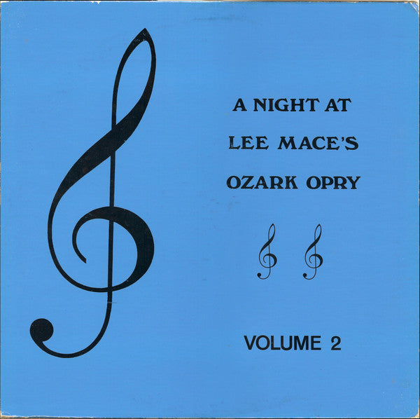 Lee Mace's Ozark Opry : A Night At Lee Mace's Ozark Opry Volume 2 (LP)