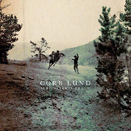 Lund, Corb - Agricultural Tragic (Color Vinyl)
