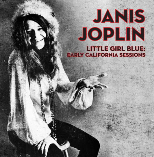 Joplin, Janis - Little Girl Blue: Early California Sessions
