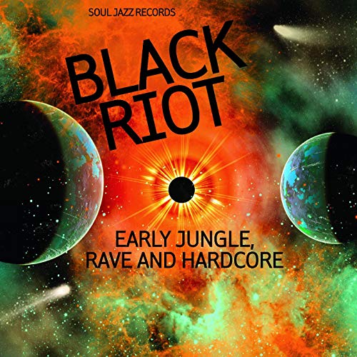 Various - Black Riot: Early Jungle, Rave, and Hardcore