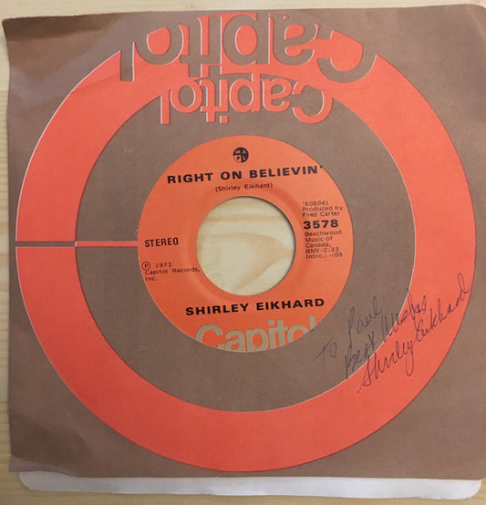 Shirley Eikhard : Right On Believin' (7", Single)
