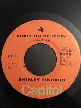 Shirley Eikhard : Right On Believin' (7", Single)