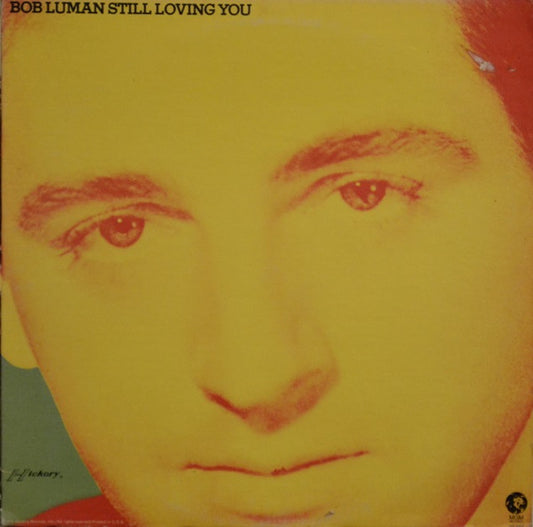 Bob Luman : Still Loving You (LP, RE)