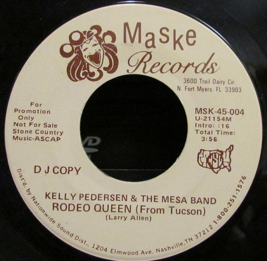 Kelly Pedersen & The Mesa Band : Rodeo Queen (From Tucson) (7", Single, Promo)