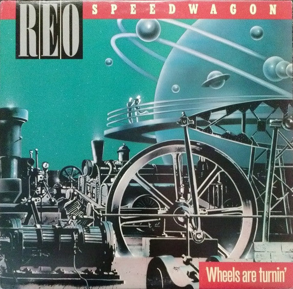 REO Speedwagon : Wheels Are Turnin' (LP, Album, G -)