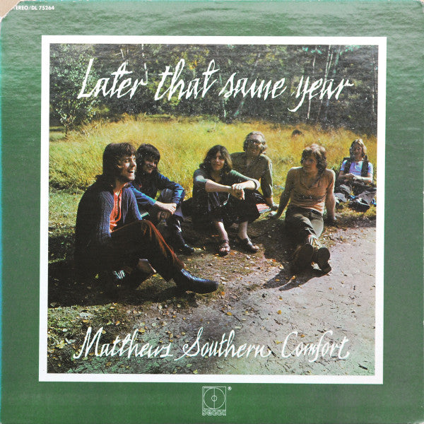 Matthews' Southern Comfort : Later That Same Year (LP, Album, Pin)