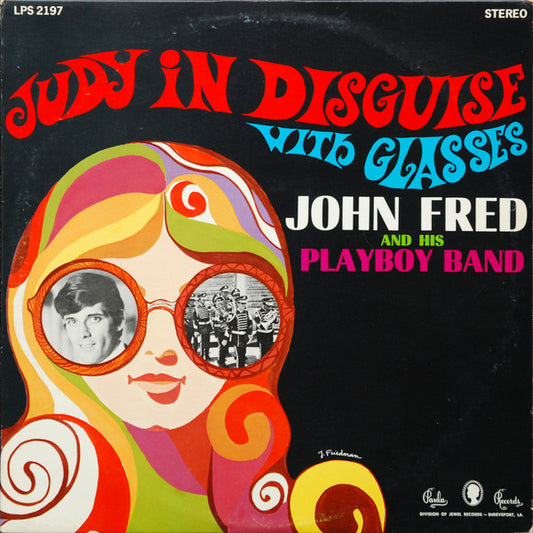 John Fred & His Playboy Band : Judy In Disguise With Glasses (LP, Album, RP)