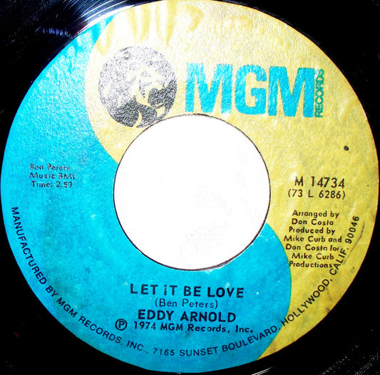 Eddy Arnold : Let It Be Love / I Wish That I Had Loved You Better (7", Styrene, PRC)