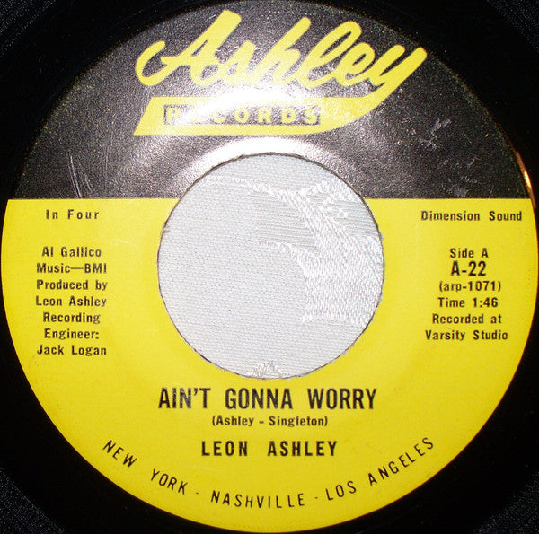 Leon Ashley : Ain't Gonna Worry (7")