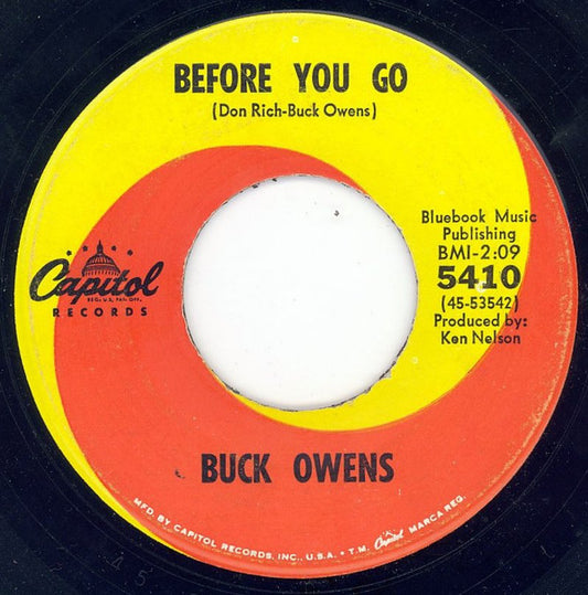 Buck Owens : Before You Go / (I Want) No One But You (7", Single, Scr)
