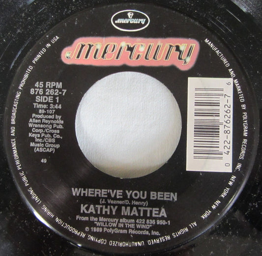 Kathy Mattea : Where've You Been (7", Single)