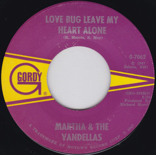 Martha & The Vandellas* : Love Bug Leave My Heart Alone (7", Single)