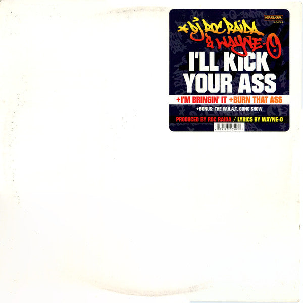 DJ Roc Raida* & Wayne-O : I'll Kick Your Ass (12")