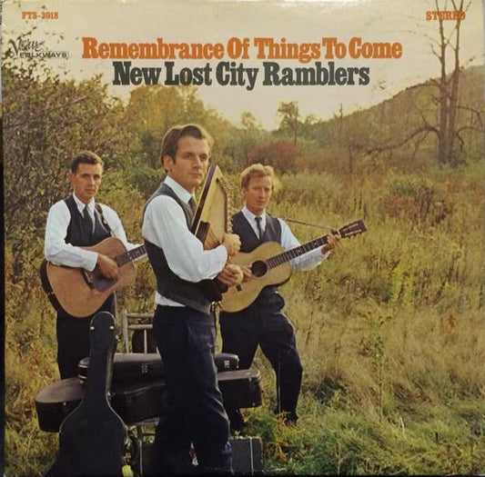 The New Lost City Ramblers : Remembrance Of Things To Come (LP, Album)