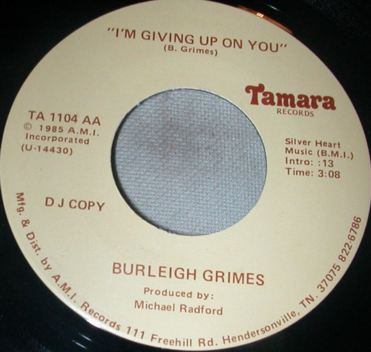 Burleigh Grimes : I'm Giving Up On You (7", Promo)