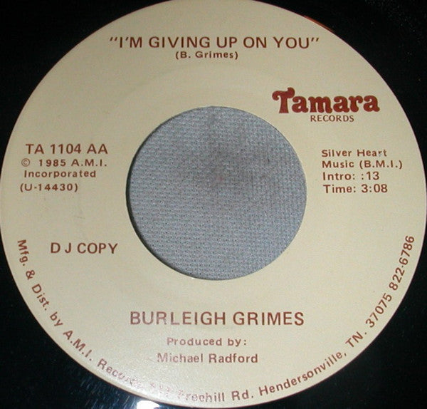 Burleigh Grimes : I'm Giving Up On You (7", Promo)