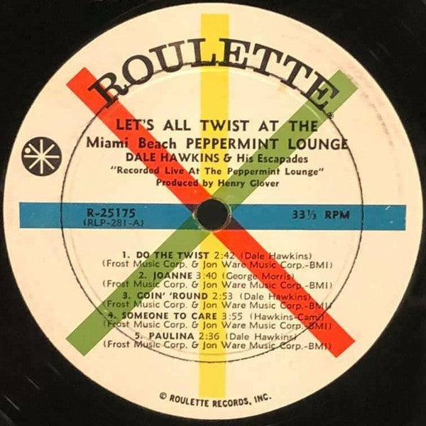 Dale Hawkins & His Escapades : Let's All Twist At The Miami Beach Peppermint Lounge (LP, Album, Mono)