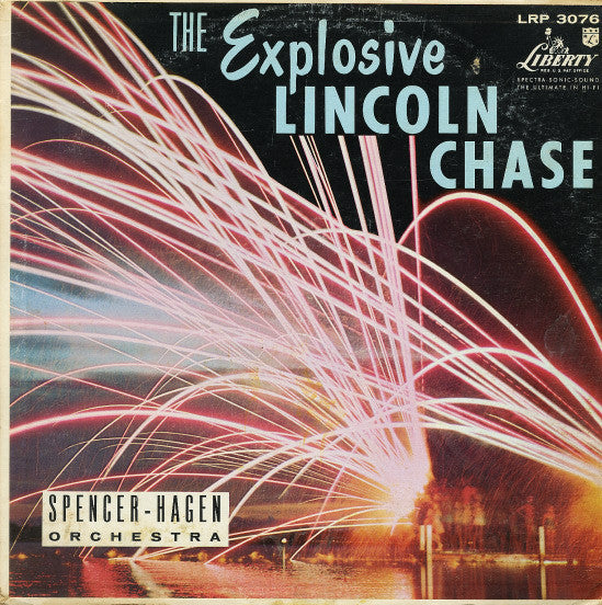 Lincoln Chase With The Spencer-Hagen Orchestra : Explosive Lincoln Chase (LP, Album, Mono)