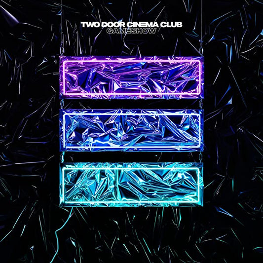 Two Door Cinema Club - Game Show