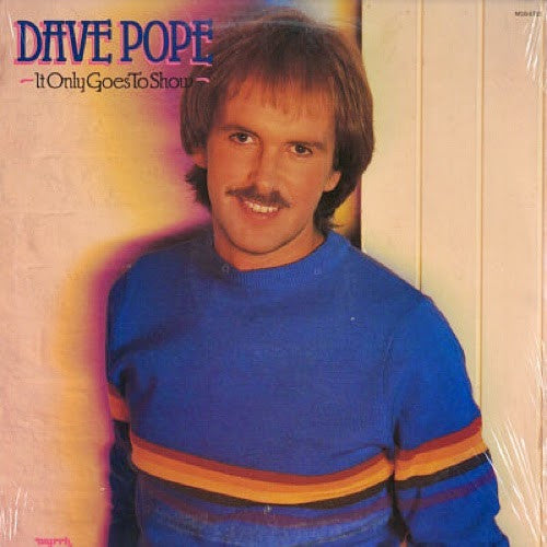 Dave Pope : It Only Goes To Show (LP, Album)