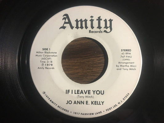 Jo Ann E. Kelly : If I Leave You / This Natural Feeling (7", Single)