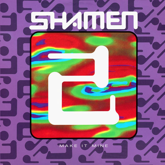 The Shamen : Make It Mine (12")