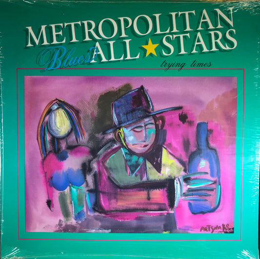 Metropolitan Blues All Stars : trying times (LP)
